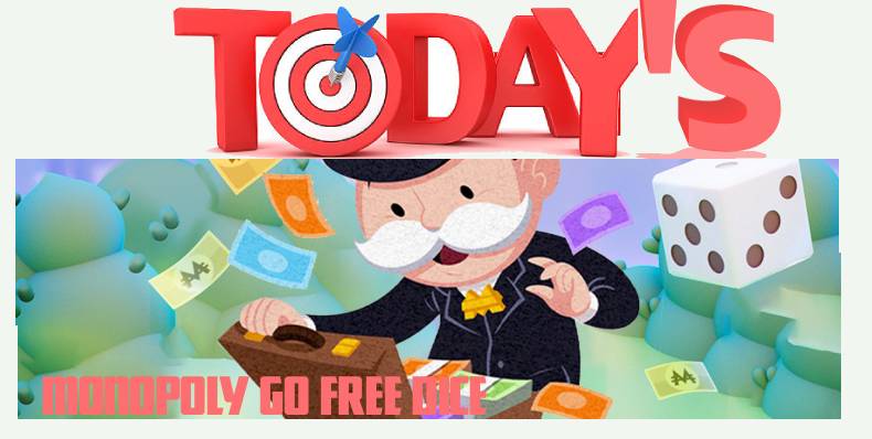 Monopoly GO Free Dice